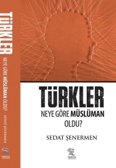 Türkler Neye Göre Müslüman Oldu? Türkler Neye Göre Müslüman Oldu?