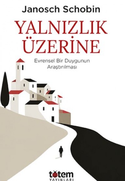 Yalnızlık Üzerine Yalnızlık Üzerine