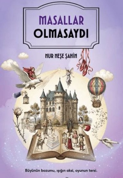 Masallar Olmasaydı Masallar Olmasaydı