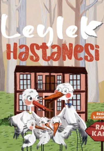 Leylek Hastanesi Leylek Hastanesi