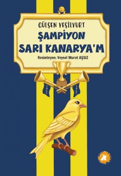 Şampiyon Sarı Kanaryam Şampiyon Sarı Kanaryam