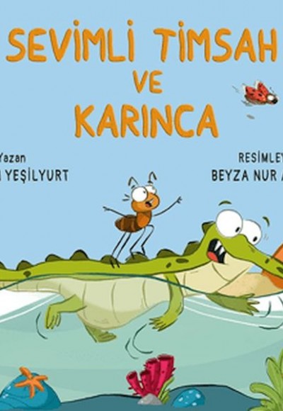Sevimli Timsah ve Karınca Sevimli Timsah ve Karınca