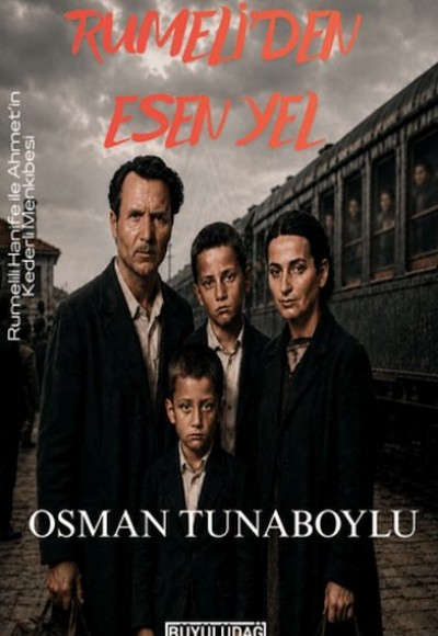 Rumeli'den Esen Yel Rumeli'den Esen Yel