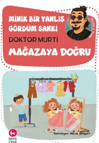 Minik Bir Yanlış Gördüm Sanki / Mağazaya Doğru Minik Bir Yanlış Gördüm Sanki / Mağazaya Doğru