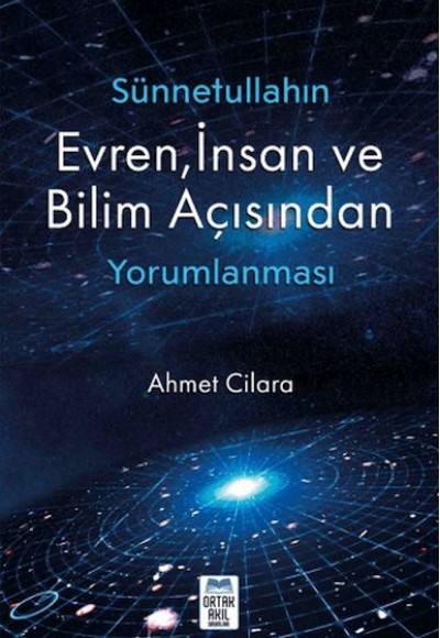 Sünnetullahın Evren, İnsan ve Bilim Sünnetullahın Evren, İnsan ve Bilim