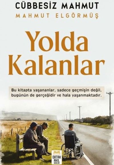 Yolda Kalanlar Yolda Kalanlar