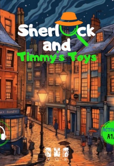 Sherlock and Timmy’s Toys (İngilizce) Sherlock and Timmy’s Toys (İngilizce)