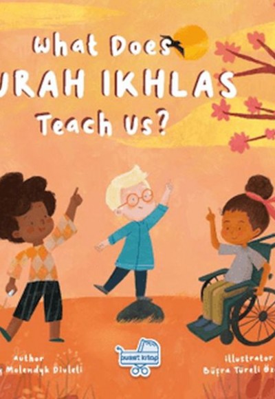 What Does Surah Ikhlas Teach Us? (İngilizce İhlas Suresi Bize Ne Anlatıyor?) What Does Surah Ikhlas Teach Us? (İngilizce İhlas Suresi Bize Ne Anlatıyor?)