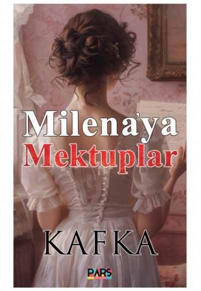 Milena’ya Mektuplar Milena’ya Mektuplar
