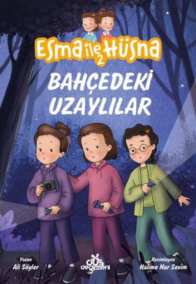 Esma ile Hüsna 2 - Bahçedeki Uzaylılar Esma ile Hüsna 2 - Bahçedeki Uzaylılar