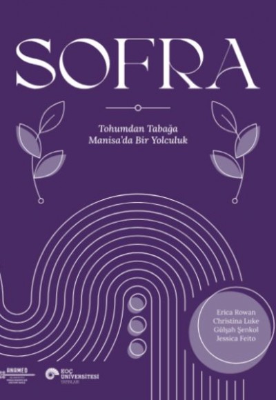 Sofra Tohumdan Tabağa Manisa’Da Bir Yolculuk Sofra Tohumdan Tabağa Manisa’Da Bir Yolculuk