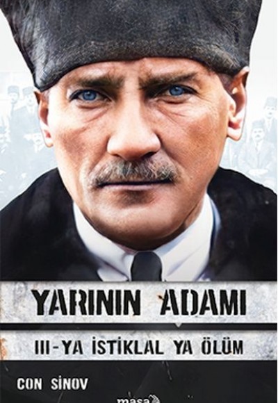 Yarının Adamı 3 Ya İstiklal Ya Ölüm Yarının Adamı 3 Ya İstiklal Ya Ölüm