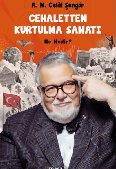 Cehaletten Kurtulma Sanatı - Ne Nedir? Cehaletten Kurtulma Sanatı - Ne Nedir?