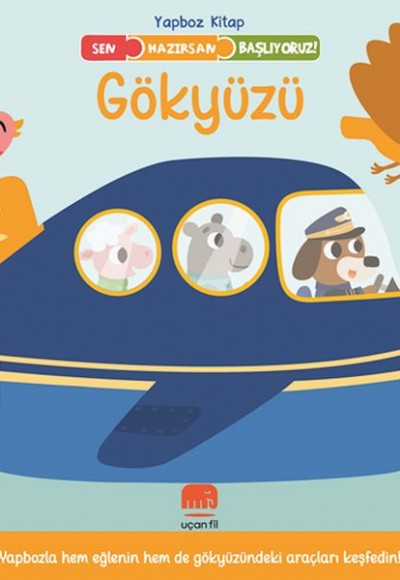Sen Hazırsan Başlıyoruz! Gökyüzü Sen Hazırsan Başlıyoruz! Gökyüzü
