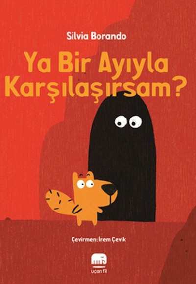 Ya Bir Ayıyla Karşılaşırsam?