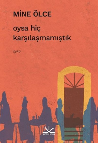 Oysa Hiç Karşılaşmamıştık Oysa Hiç Karşılaşmamıştık