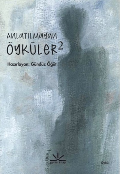 Anlatılmayan Öyküler 2