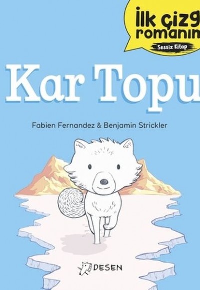İlk Çizgi Romanım - Kar Topu İlk Çizgi Romanım - Kar Topu