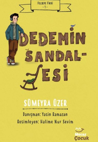 Felsefe Fikri 1 - Dedemin Sandalyesi Felsefe Fikri 1 - Dedemin Sandalyesi