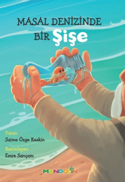 Masal Denizinde Bir Şişe Masal Denizinde Bir Şişe