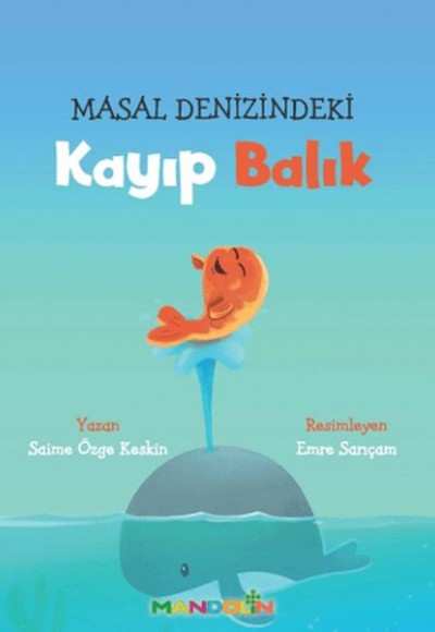 Masal Denizindeki Kayıp Balık Masal Denizindeki Kayıp Balık