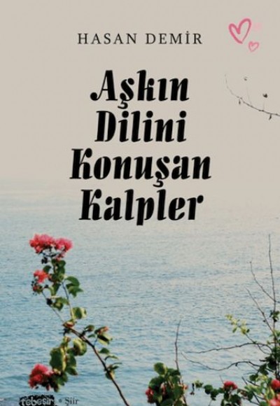 Aşkın Dilini Konuşan Kalpler Aşkın Dilini Konuşan Kalpler