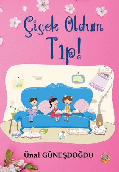 Çiçek Oldum Tıp! Çiçek Oldum Tıp!