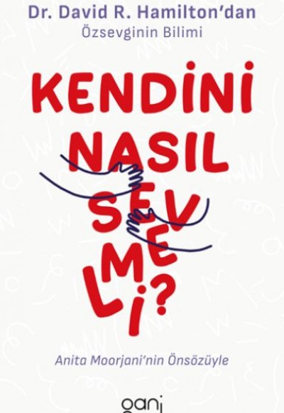 Kendini Nasıl Sevmeli Kendini Nasıl Sevmeli