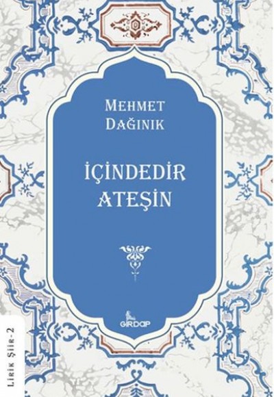 İçindedir Ateşin İçindedir Ateşin