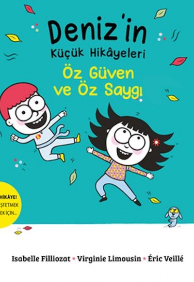 Deniz’in Küçük Hikâyeleri: Öz Güven Ve Öz Saygı Deniz’in Küçük Hikâyeleri: Öz Güven Ve Öz Saygı