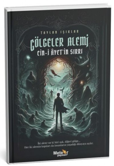 Gölgeler Alemi – Cin-İ Ayet’İn Sırrı Gölgeler Alemi – Cin-İ Ayet’İn Sırrı