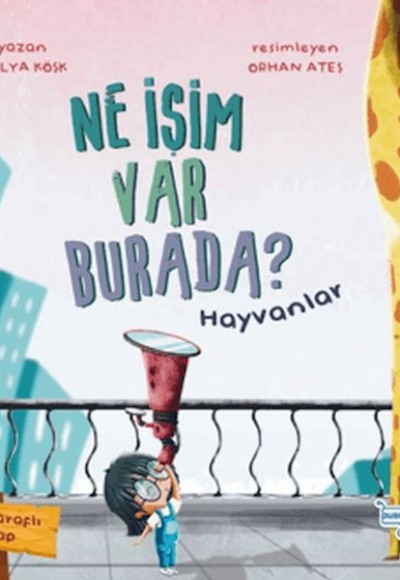 Ne İşim Var Burada? (Çift Taraflı Kitap) Ne İşim Var Burada? (Çift Taraflı Kitap)