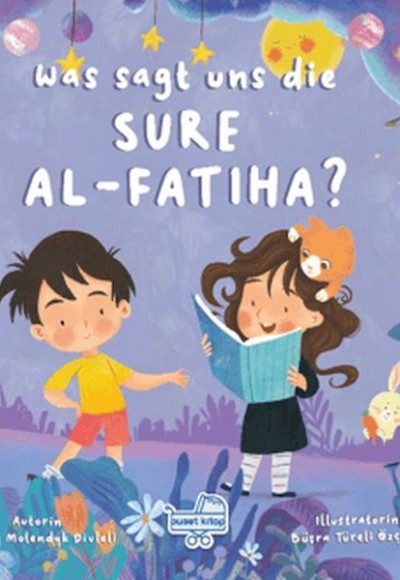 Was sagt uns die Sure Al-Fatiha? (Almanca Fatiha Suresi Bize Ne Anlatıyor?) Was sagt uns die Sure Al-Fatiha? (Almanca Fatiha Suresi Bize Ne Anlatıyor?)