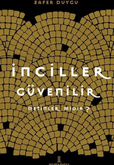 İnciller Güvenilir Metinler midir ? İnciller Güvenilir Metinler midir ?