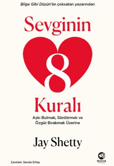 Sevginin 8 Kuralı – Aşkı Bulmak, Sürdürmek ve Özgür Bırakmak Üzerine Sevginin 8 Kuralı – Aşkı Bulmak, Sürdürmek ve Özgür Bırakmak Üzerine