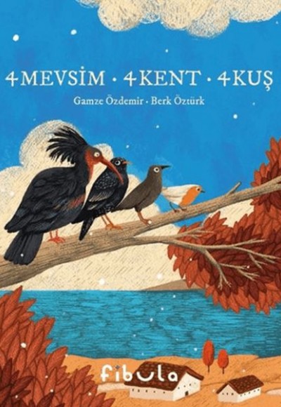 4 Mevsim 4 Kent 4 Kuş