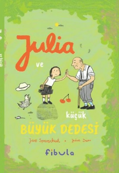 Julia ve Küçük Büyük Dedesi Julia ve Küçük Büyük Dedesi