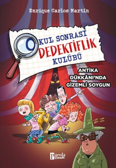 Okul Sonrası Dedektiflik Kulübü – Antika Dükkanında Gizemli Soygun Okul Sonrası Dedektiflik Kulübü – Antika Dükkanında Gizemli Soygun