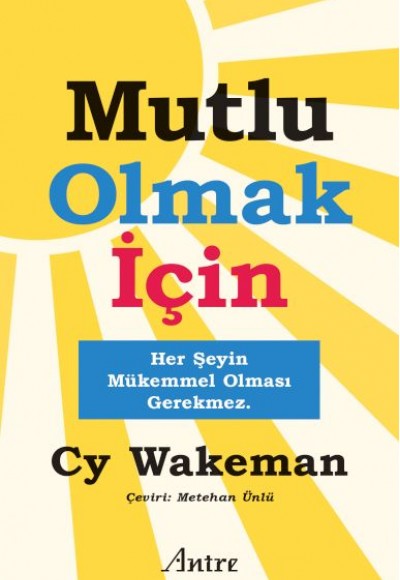 Mutlu Olmak İçin Mutlu Olmak İçin