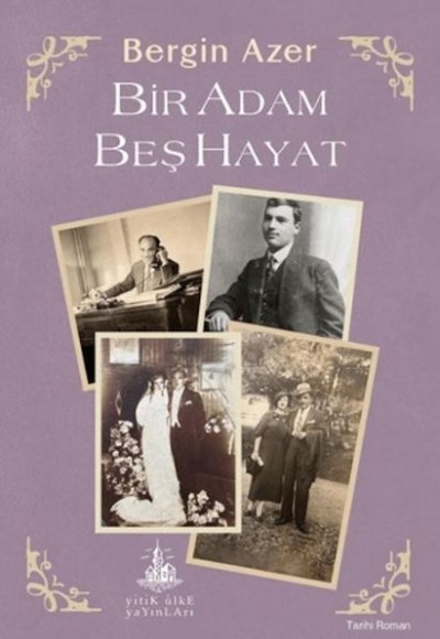 Bir Adam Beş Hayat Bir Adam Beş Hayat