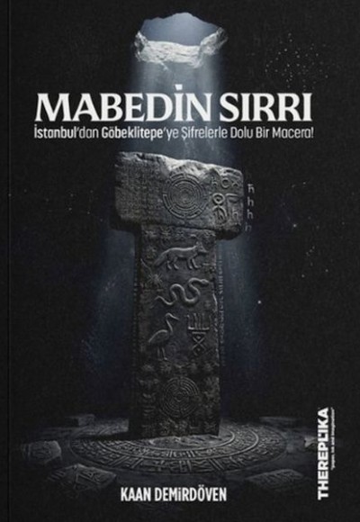 Mabedin Sırrı - İstanbul'dan Göbeklitepe'ye Şifrelerle Dolu Bir Macera!
