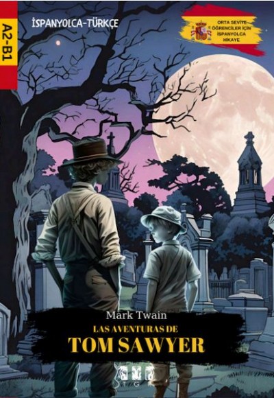 Las Aventuras De Tom Sawyer (İspanyolca) Las Aventuras De Tom Sawyer (İspanyolca)
