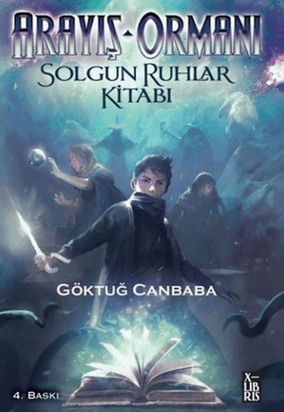 Arayış Ormanı-Solgun Ruhlar Kitabı Arayış Ormanı-Solgun Ruhlar Kitabı
