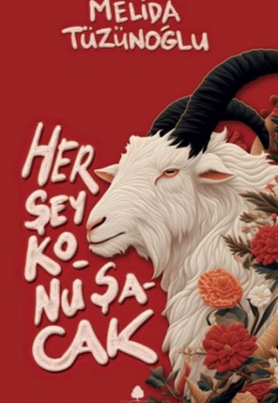 Her Şey Konuşacak Her Şey Konuşacak