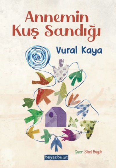 Annemin Kuş Sandığı Annemin Kuş Sandığı