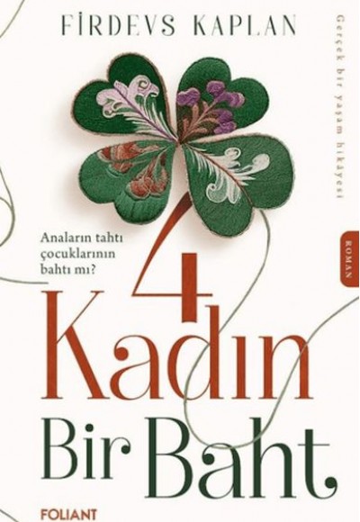 4 Kadın Bir Baht 4 Kadın Bir Baht