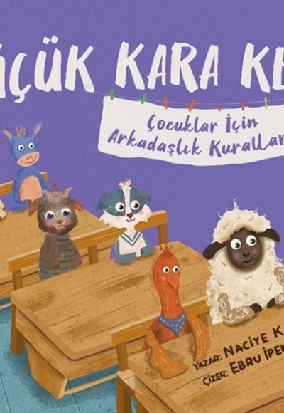 Küçük Kara Keçi 2 – Çocuklar İçin Arkadaşlık Kuralları Küçük Kara Keçi 2 – Çocuklar İçin Arkadaşlık Kuralları