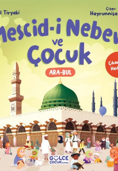 Mescid-i Nebevî ve Çocuk (Çıkartma Hediyeli) Mescid-i Nebevî ve Çocuk (Çıkartma Hediyeli)