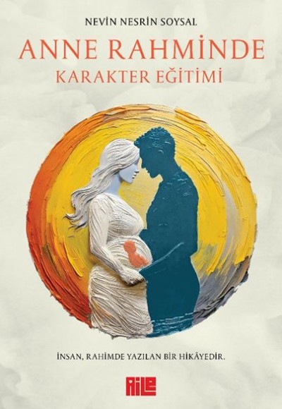 Anne Rahminde Karakter Eğitimi Anne Rahminde Karakter Eğitimi