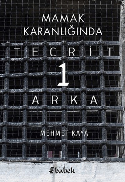 Mamak Karanlığında Tecrit 1 Arka Mamak Karanlığında Tecrit 1 Arka